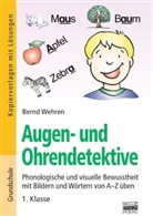 Bernd Wehren - Augen- und Ohrendetektive