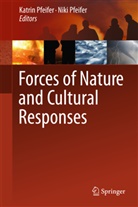 Pfeifer, Pfeifer, Katri Pfeifer, Katrin Pfeifer, Niki Pfeifer - Forces of Nature and Cultural Responses