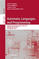 Artur Czumaj, Kur Mehlhorn, Kurt Mehlhorn, Andrew Pitts, Andrew Pitts et al, Roger Wattenhofer - Automata, Languages, and Programming