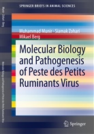 Mikael Berg, Muhamma Munir, Muhammad Munir, Siama Zohari, Siamak Zohari - Molecular Biology and Pathogenesis of Peste des Petits Ruminants Virus