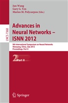 Gar G Yen, Gary G Yen, Marios M Polycarpou, Marios M. Polycarpou, Jun Wang, Gary G. Yen - Advances in Neural Networks - ISNN 2012
