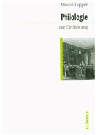 Marcel Lepper - Philologie zur Einführung