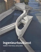 Bundesingenieurkamme - Ingenieurbaukunst - made in Germany 2012/2013
