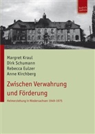 Rebecca Eulzer, Rebecca u a Eulzer, Margre Kraul, Margret Kraul, Dir Schumann, Dirk Schumann... - Heimerziehung in Niedersachsen 1949-1975