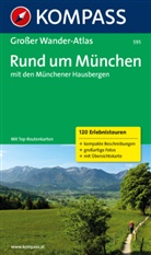 Siegfried Garnweidner - Kompass Großer Wander-Atlas Rund um München