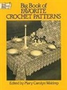 Mary Carolyn Waldrep, Mary Carolyn (EDT) Waldrep, Mary Carolyn Waldrep - Big Book of Favourite Crochet Patterns