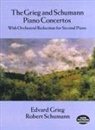 Edvard Grieg, Edvard/ Schumann Grieg, Robert Schumann - The Grieg and Schumann Piano Concertos