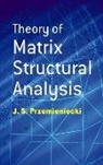 Przemieniecki, J. S. Przemieniecki - Theory of Matrix Structural Analysis