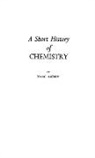 Isaac Asimov, Ian Tyrrell - A Short History of Chemistry
