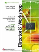 Gerd Gillmaier, Joachim Gola - Director 8 Workshop, m. CD-ROM