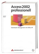 Felix Brosius - Access 2002 professionell, m. CD-ROM