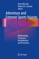 CARMONT, Carmont, Michael R Carmont, Michael R. Carmont, Mike Carmont, Ome Mei-Dan... - Adventure and Extreme Sports Injuries