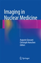 August Giussani, Augusto Giussani, Hoeschen, Hoeschen, Christoph Hoeschen - Imaging in Nuclear Medicine