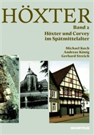 Klemens Honselmann, Michael Koch, Andreas König, Gerhard Streich, Michael Koch, Andrea König... - Höxter - 2: Höxter und Corvey im Spätmittelalter
