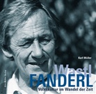 Karl Müller, Volksmusikarchi des Bezirk Oberbayern, Volksmusikarchi des Bezirks Oberbayern - Wastl Fanderl