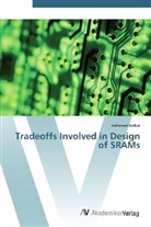 Indraneel Kelkar - Tradeoffs Involved in Design of SRAMs