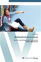 Julia Weibel - Bibliotheksfusionen