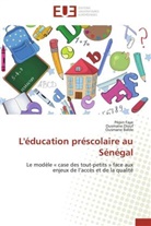 Ousmane Balde, Ousman Diouf, Ousmane Diouf, Pépi Faye, Pépin Faye - L education prescolaire au senegal