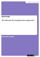 Britt Fender - Wie hält man den Symphysodon artgerecht?