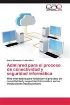 Daniel Alexander Prado Alfaro - Adminred para el proceso de conectividad y seguridad informática