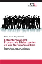 Yannir Chávez, Yannira Chávez, Cintya Lanchimba - Estructuración del Proceso de Titularización de una Cartera Crediticia