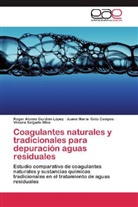Juana Mar Coto Campos, Juana María Coto Campos, Róger Alons Gurdián López, Róger Alonso Gurdián López, Viviana Salgado Silva - Coagulantes naturales y tradicionales para depuración aguas residuales