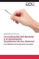 Lizbeth Patricia Torres Ferráez - La evaluación del docente y el desempeño académico de los alumnos