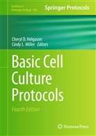 Chery D Helgason, Cheryl D Helgason, Cheryl D. Helgason, L Miller, L Miller, Cindy L. Miller - Basic Cell Culture Protocols
