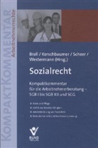 Bral, Natalie Brall, Kerschbaume, Judit Kerschbaumer, Judith Kerschbaumer, Ulrich Scheer... - Sozialrecht, Kompaktkommentar