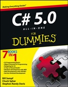 Stephen R Davis, Stephen R. Davis, Bil Sempf, Bill Sempf, Bill Sphar Sempf, Chuc Sphar... - C# 5.0 All-In-One for Dummies