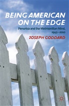 Goddard, J Goddard, J. Goddard, Joseph Goddard, Goddard Joseph - Being American on the Edge