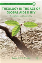 C Trentaz, C. Trentaz, Cassie J. E. H. Trentaz, TRENTAZ CASSIE J E H - Theology in the Age of Global Aids and Hiv
