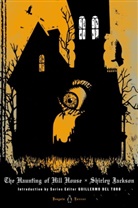 Guillermo del Toro, Shirley Jackson, Shirley/ Miller Jackson, Laura Miller, Guillermo del Toro - The Haunting of Hill House