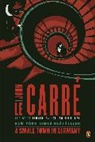 John le Carre, John Le Carré - A Small Town in Germany