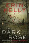 Erin Kelly - The Dark Rose