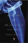 Robert Wrigley - Anatomy of Melancholy and Other Poems