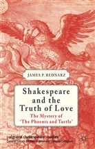 Bednarz, J Bednarz, J. Bednarz, James P. Bednarz, BEDNARZ JAMES P - Shakespeare and the Truth of Love