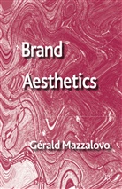 Mazzalovo, G Mazzalovo, G. Mazzalovo, G. Rald Mazzalovo, Gerald Mazzalovo, Mazzalovo Gerald - Brand Aesthetics