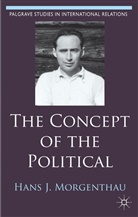 Hartmut Behr, Hartmut Morgenthau Behr, Morgenthau, H. Morgenthau, Hans J Morgenthau, Hans J. Morgenthau... - Concept of the Political