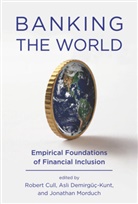 Cull, Robert Cull, Robert (EDT)/ Demirguc-kunt Cull, Robert Demirguc-Kunt Cull, Robert Cull, Robert (World Bank) Cull... - Banking the World