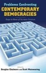 Douglas (EDT)/ Mainwaring Chalmers, Douglas Mainwaring Chalmers, Scott Chalmers Mainwaring, Douglas Chalmers, Douglas A. Chalmers, Scott Mainwaring - Problems Confronting Contemporary Democracies