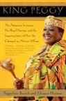 Peggielene Bartels, Peggielene/ Herman Bartels, Eleanor Herman - King Peggy