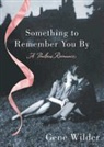 Gene Wilder - Something to Remember You by