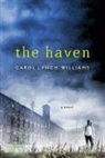 Carol Lynch Williams - The Haven