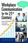 Jason Wrench, Jason S. Wrench, Jason Wrench, Jason S. Wrench, Wrench Jason S. - Workplace Communication for the 21st Century