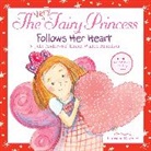 Julie Andrews, Andrews Julie, Emma Walton Hamilton, Emma Walton, Emma Walton Hamilton, Walton Hamilton Emma... - The Very Fairy Princess Follows Her Heart Volume 6
