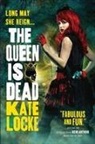 Kate Locke - The Queen Is Dead
