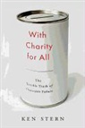 Ken Stern, Kenneth Stern - With Charity for All