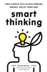 Art Markman, Phd Markman, Art Markman Phd - Smart Thinking