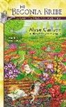 Alyse Carlson - The Begonia Bribe